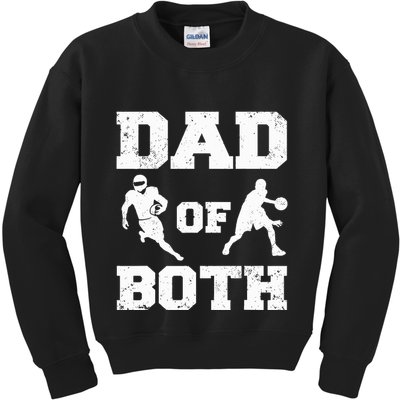 Dad Of Both Funny Football Basketball Dad Kids Sweatshirt