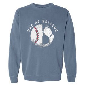 Dad Of Ballers Father Son Soccer Baseball Player Coach Gift Garment-Dyed Sweatshirt