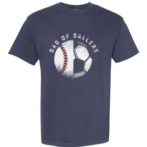 Dad Of Ballers Father Son Soccer Baseball Player Coach Gift Garment-Dyed Heavyweight T-Shirt