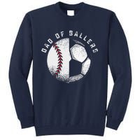 Dad Of Ballers Father Son Soccer Baseball Player Coach Gift Tall Sweatshirt