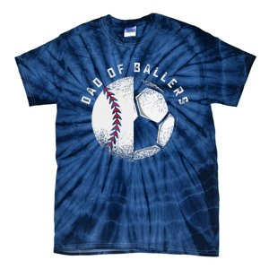 Dad Of Ballers Father Son Soccer Baseball Player Coach Gift Tie-Dye T-Shirt