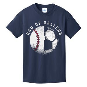 Dad Of Ballers Father Son Soccer Baseball Player Coach Gift Kids T-Shirt