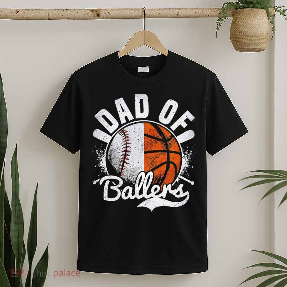 Dad Of Both Baseball Basketball Dad of Ballers T-Shirt