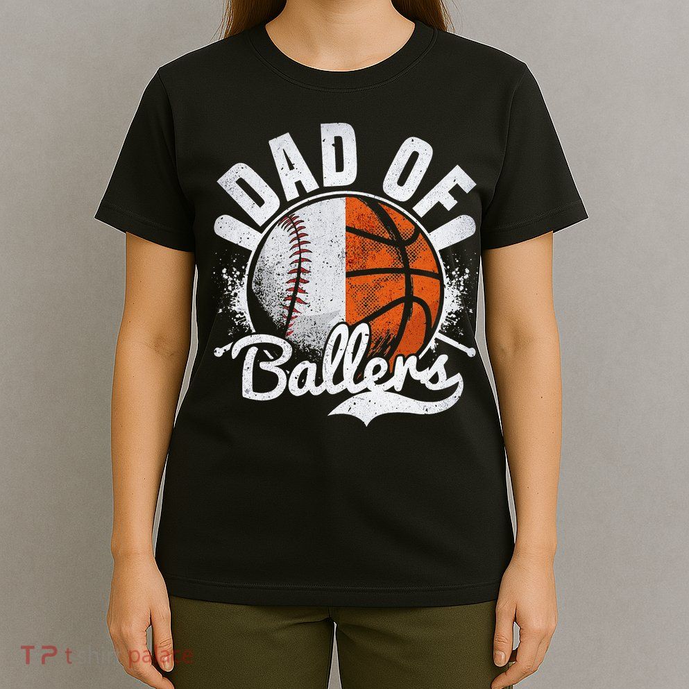 Dad Of Both Baseball Basketball Dad of Ballers T-Shirt