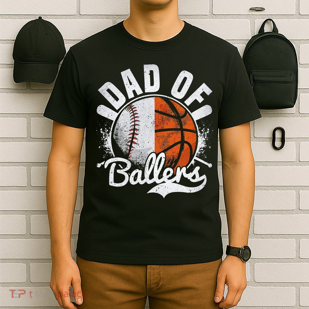 Dad Of Both Baseball Basketball Dad of Ballers T-Shirt
