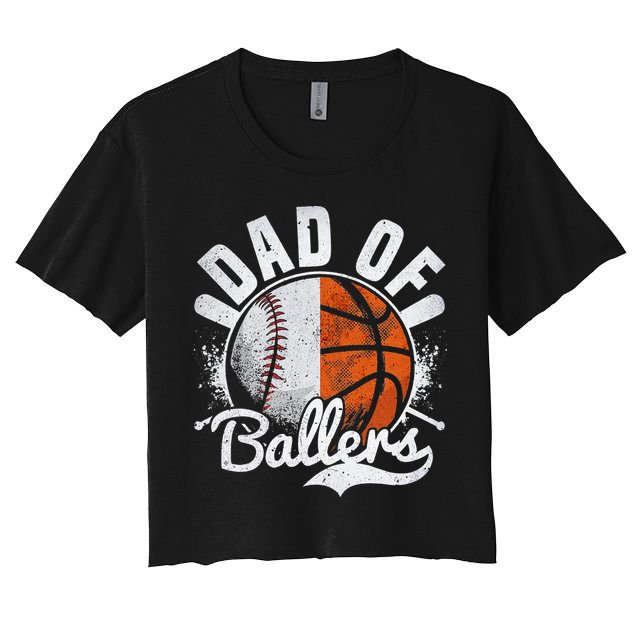 Dad Of Both Baseball Basketball Dad of Ballers Crop Top