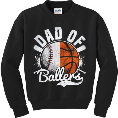 Dad Of Both Baseball Basketball Dad of Ballers Kids Sweatshirt