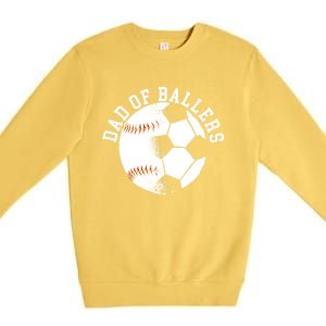 Dad Of Ballers Fathers Day Sport Lover Papa Soccer Baseball Gift Premium Crewneck Sweatshirt