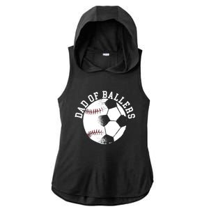 Dad Of Ballers Fathers Day Sport Lover Papa Soccer Baseball Gift Ladies PosiCharge Tri-Blend Wicking Draft Hoodie Tank