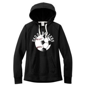 Dad Of Ballers Fathers Day Sport Lover Papa Soccer Baseball Gift Women's Fleece Hoodie