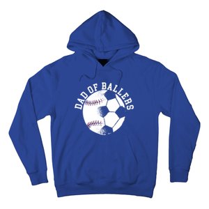 Dad Of Ballers Fathers Day Sport Lover Papa Soccer Baseball Gift Hoodie