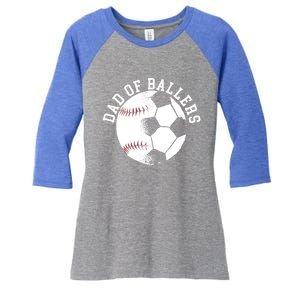 Dad Of Ballers Fathers Day Sport Lover Papa Soccer Baseball Gift Women's Tri-Blend 3/4-Sleeve Raglan Shirt