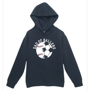 Dad Of Ballers Fathers Day Sport Lover Papa Soccer Baseball Gift Urban Pullover Hoodie