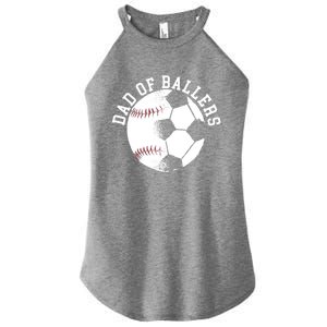 Dad Of Ballers Fathers Day Sport Lover Papa Soccer Baseball Gift Women's Perfect Tri Rocker Tank