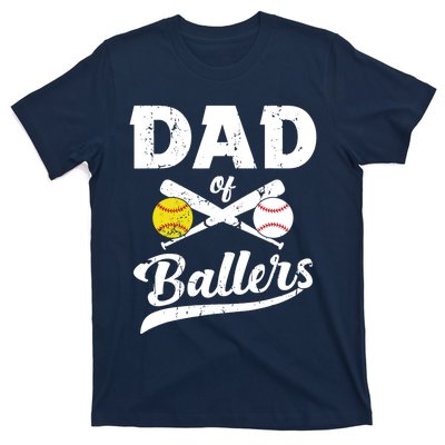 Dad of Ballers Dad of Baseball And Softball Player For Dad T-Shirt