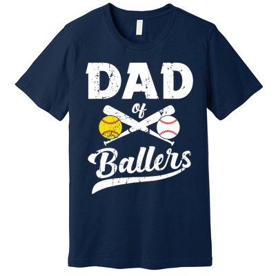 Dad of Ballers Dad of Baseball And Softball Player For Dad Premium T-Shirt