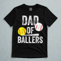 Dad of Ballers Dad of Baseball And Softball Player For Dad T-Shirt