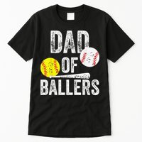 Dad of Ballers Dad of Baseball And Softball Player For Dad Tall T-Shirt