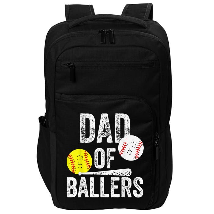 Dad of Ballers Dad of Baseball And Softball Player For Dad Impact Tech Backpack