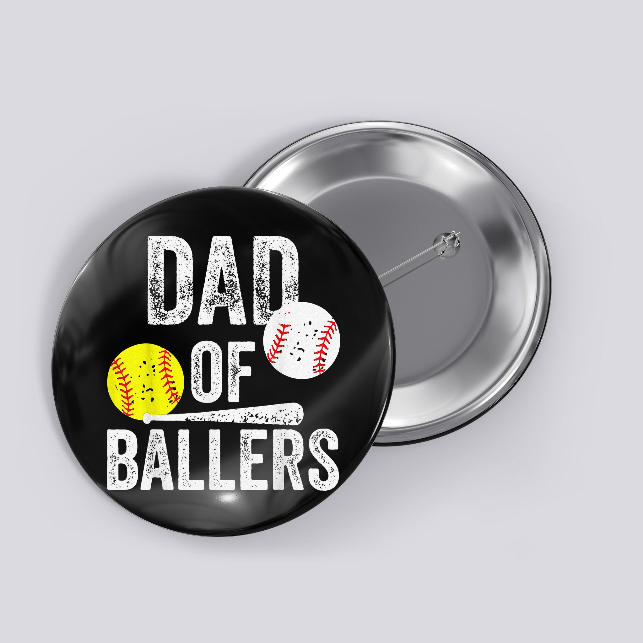 Dad of Ballers Dad of Baseball And Softball Player For Dad Button