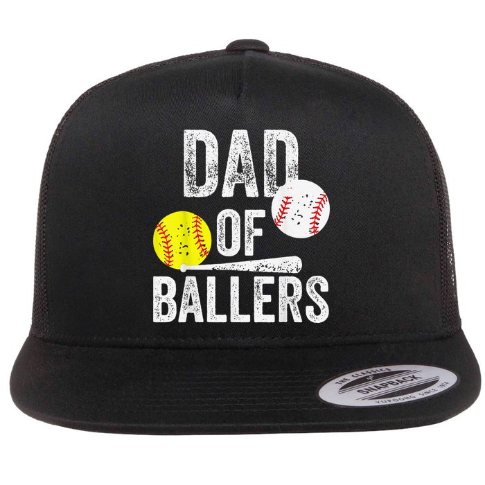 Dad of Ballers Dad of Baseball And Softball Player For Dad Flat Bill Trucker Hat