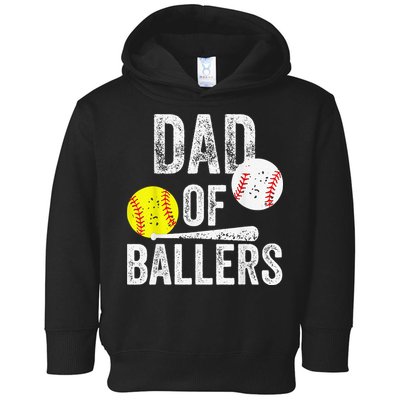 Dad of Ballers Dad of Baseball And Softball Player For Dad Toddler Hoodie