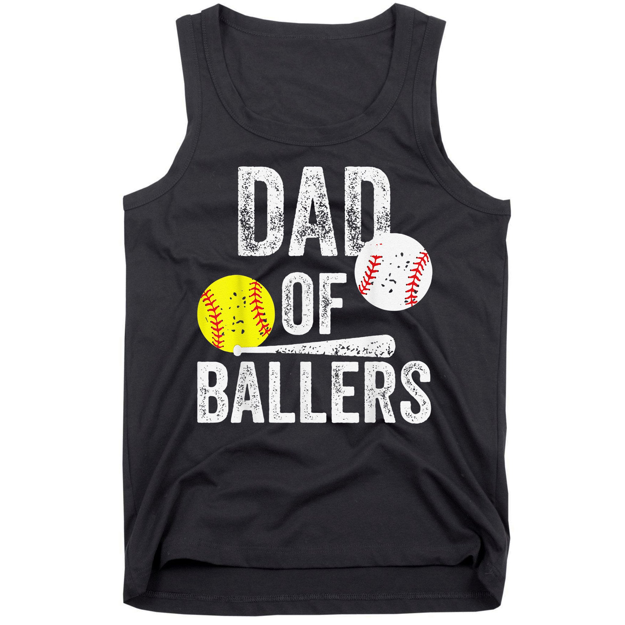Dad of Ballers Dad of Baseball And Softball Player For Dad Tank Top