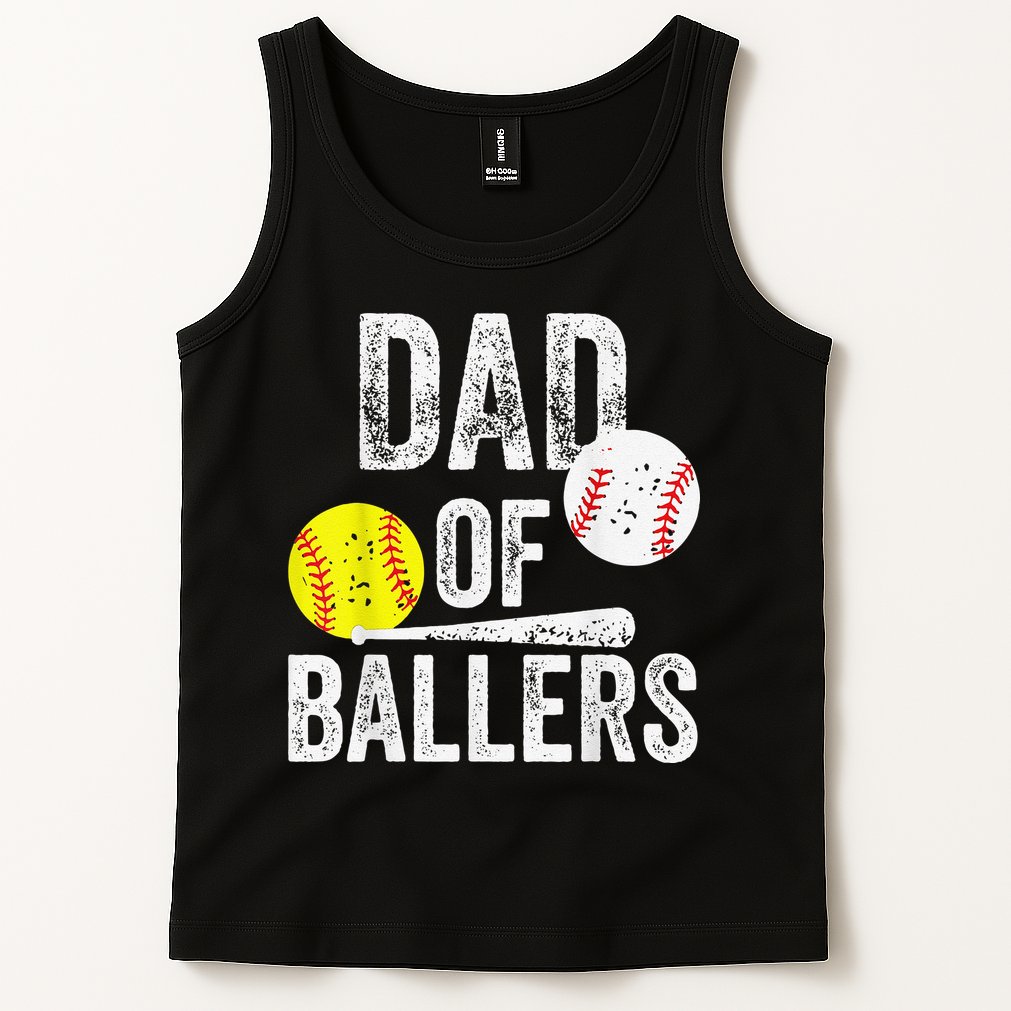Dad of Ballers Dad of Baseball And Softball Player For Dad Tank Top