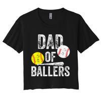 Dad of Ballers Dad of Baseball And Softball Player For Dad Women's Crop Top Tee