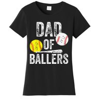 Dad of Ballers Dad of Baseball And Softball Player For Dad Women's T-Shirt