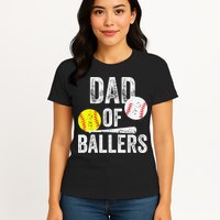 Dad of Ballers Dad of Baseball And Softball Player For Dad Womens T-Shirt