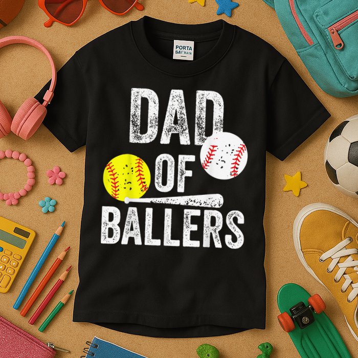 Dad of Ballers Dad of Baseball And Softball Player For Dad Kids T-Shirt