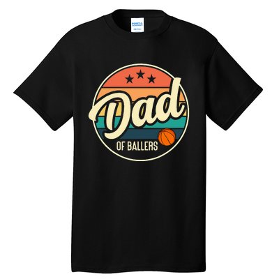 Dad Of Ballers Basketball Retro Basketball Dad Tall T-Shirt