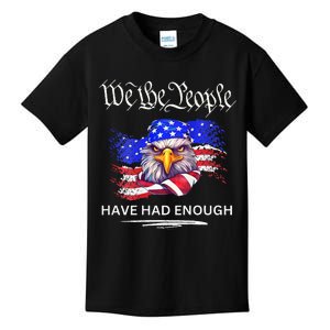 Design On Back We The People Have Had Enough Kids T-Shirt