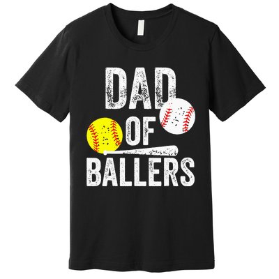 Dad of Ballers Funny Dad of Baseball and Softball Player Premium T-Shirt