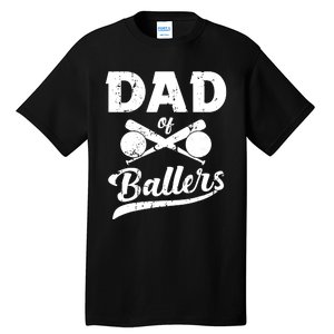 Dad Of Ballers Dad Of Baseball And Softball Player For Dad Tall T-Shirt