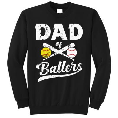 Dad Of Ballers Dad Of Baseball And Softball Player For Dad Sweatshirt