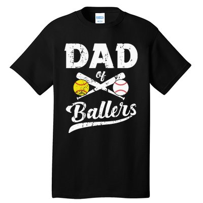 Dad Of Ballers Dad Of Baseball And Softball Player For Dad Tall T-Shirt