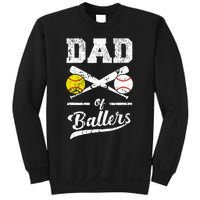 Dad Of Ballers Dad Of Baseball And Softball Player For Dad Sweatshirt