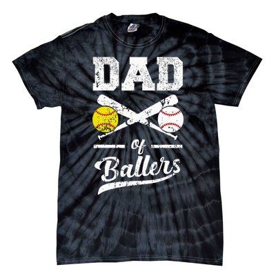 Dad Of Ballers Dad Of Baseball And Softball Player For Dad Tie-Dye T-Shirt