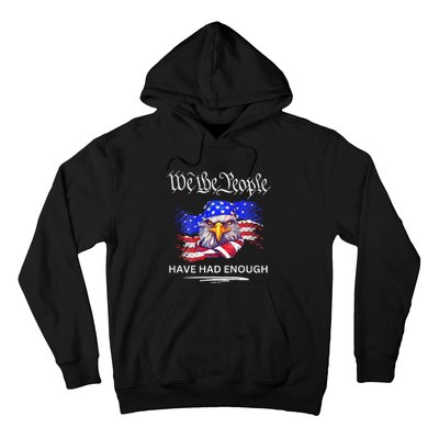 Design On Back We The People Have Had Enough Hoodie