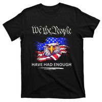 Design On Back We The People Have Had Enough T-Shirt