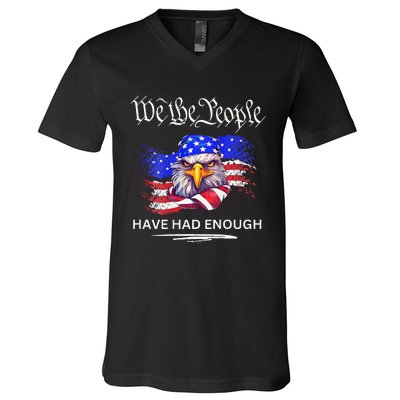 Design On Back We The People Have Had Enough V-Neck T-Shirt