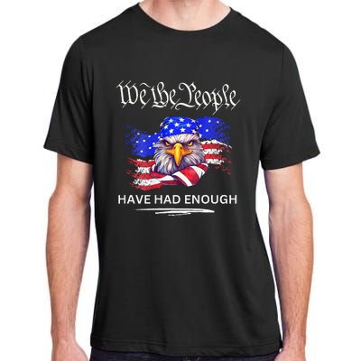 Design On Back We The People Have Had Enough Adult ChromaSoft Performance T-Shirt