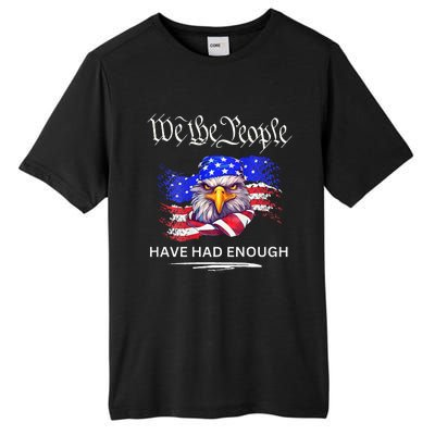 Design On Back We The People Have Had Enough Tall Fusion ChromaSoft Performance T-Shirt