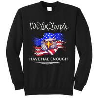 Design On Back We The People Have Had Enough Tall Sweatshirt