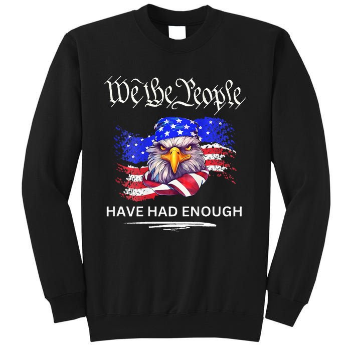 Design On Back We The People Have Had Enough Tall Sweatshirt