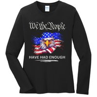 Design On Back We The People Have Had Enough Ladies Long Sleeve Shirt