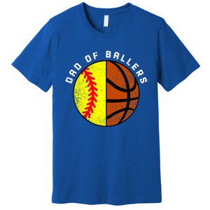 Dad Of Ballers Funny Softball Basketball Dad Gift Premium T-Shirt