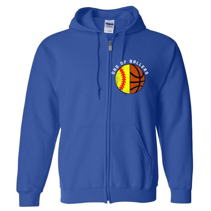 Dad Of Ballers Funny Softball Basketball Dad Gift Full Zip Hoodie